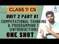 CLASS 11 CS UNIT 2 ONE SHOT COMPUTATIONAL THINKING PROGRAMMING 1 INTRODUCTION TO PROBLEM SOLVING
