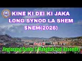 Download Lagu KINE KI DEI KI JAKA LONG JINGIASENG SYNOD BAD ASSEMBLY LA SHEM SNEM (2026)