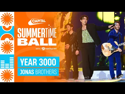 Download MP3 Jonas Brothers - Year 3000 (Live at Capital's Summertime Ball 2023) | Capital