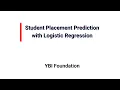 Student Placement Prediction using Logistics Regression Project Real World Example Tutorial