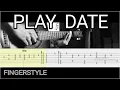 Download Lagu Play Date (Melanie Martinez) - Fingerstyle Tab (Guitar Cover)