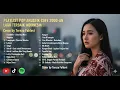 Download Lagu LAGU POP 2000-AN INDONESIA HITS AKUSTIK TERBARU \u0026 TERPOPULER | Playlist Full Album Lagu Pagi Hari