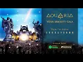 AQUARIA – Your Majesty Gaia (Official Audio)