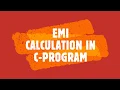 Program Tutorial to Calculate EMI