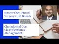 Choledochal Cysts - Classification and management