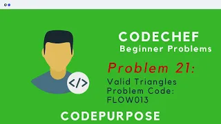 Problem 21 Valid Triangles FLOW013 CodeChef Beginner C
