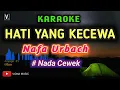 Download Lagu KARAOKE HATI YANG KECEWA [ NADA  CEWEK ] NAFA URBACH