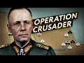Chaos in the Desert Operation Crusader 1941 Documentary