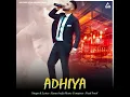 Adhiya - Karan Aujla