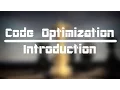 An introduction to Code Optimization