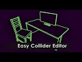 Easy Collider Editor - Main Features