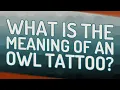 What is the meaning of an owl tattoo