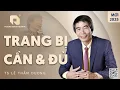 Download Lagu TRANG BỊ CẦN \u0026 ĐỦ| TS LÊ THẨM DƯƠNG MỚI NHẤT NĂM 2025