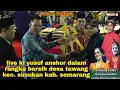 Download Lagu Live ki yusuf anshor menggoncang kota semarang.