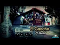 Download Lagu El Gancho - El Michel (Letra)