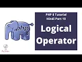 PHP 8 Tutorial Hindi Part 10 Logical Operators The Test Coder