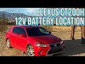 12 Volt Battery Location Lexus CT200H - How to Find to Check or Replace in Under 2 Minutes