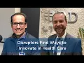 Disruptors Find Ways to Innovate in Health Care Sanford Health News