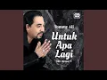Download Lagu Untuk Apa Lagi
