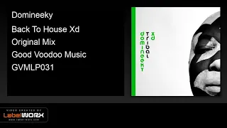 domineeky back to house xd original mix 