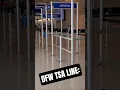 Expecting Long Lines Got This Instead DFW Airport