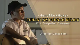 tuhan tak pernah keliru hendmarkhoka official music video 