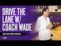 Drive The Lane with Will Wade Chris Blair Arkansas