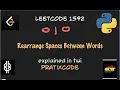 Rearrange Spaces Between Words - Leetcode 1592