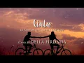 Download Lagu CINTA - KRISDAYANTI feat. MELLY GOESLAW Cover + Lyrics || DELLA FIRDATIA ||