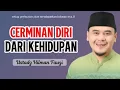Download Lagu CERMINAN DIRI DARI KEHIDUPAN || USTADZ HILMAN FAUZI