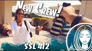 SSL 412 ~ New Crew ARRIVES!