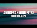 Download Lagu Siti Nurhaliza - Anugerah Aidilfitri (Official Lyric Video)