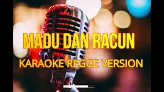 Download Karaoke Madu Racun Regge - versi ( Dhevy Geranium ) MP3