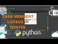 TKINTER TUTORIAL - CARA MEMBUAT LISTBOX DI TKINTER PYTHON GUI