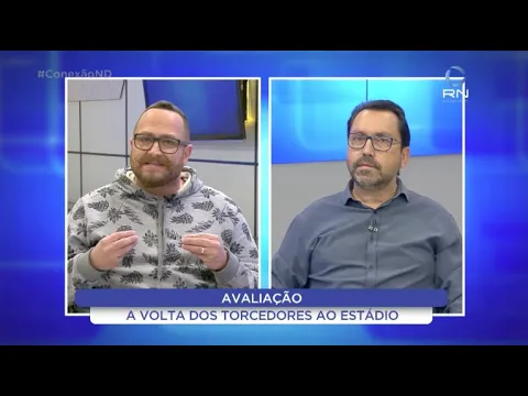 Conexão ND: avaliação sobre a volta dos torcedores ao estádio