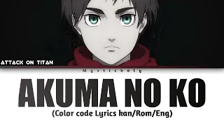 Attack On Titan Season 4 Part 2 Ending Akuma No Ko A Child Of Evil Lyrics Kan Rom Eng 