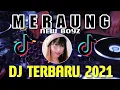 Download Lagu DJ MERAUNG ( New Boyz ) Remix Terbaru Viral Tik Tok