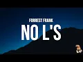 Download Lagu Forrest Frank - NO L' s (Lyrics)