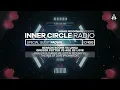 Lagu INNER CIRCLE RADIO – Special Guest DJ Mix PADWN