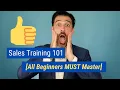 Sales Training 101 All Beginners MUST Master