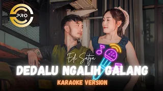 edi satya dedalu ngalih galang karaoke original 