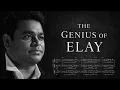 Lagu The Genius of Elay | A.R. Rahman | In-Depth Musical Analysis