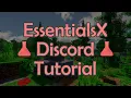 How to Install Setup Use the EssentialsX Discord Module Quick EssentialsX Discord Tutorial