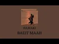 حماقي_اغنية بقيت معاه (بطيء)Hamakı_Song Baeıt Maah(slow)