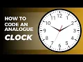 HOW TO CODE AN ANALOGUE CLOCK HTML CSS JAVASCRIPT