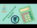 MORTGAGE CALCULATOR FOR JAVA PROGRAMMERS BEGINNERS