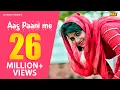 Download Lagu Aag Paani Me (Official) | Sonika Singh, Ombir Dhanana | Latest Haryanvi Songs Haryanavi 2019 | NDJ