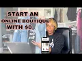 How to Start An Online Boutique With No Money and Trendsi in 2024 Step By Step