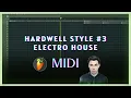 Download Lagu Hardwell Style EDM Drop Midi Free Download #flstudio #hardwell #edm #midi