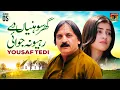 Download Lagu Ghar Sohriyan De Rahyo Na Jawai | Yousaf Tedi | (Official Music Video) Tp Gold